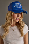 Sorry For What I Said While Docking The Boat Trucker Hat
